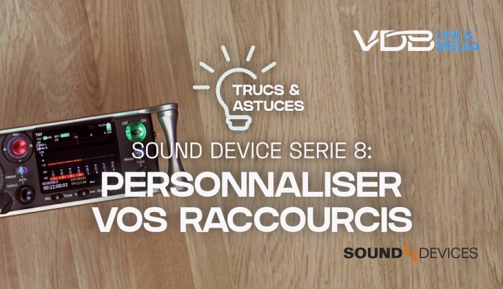 SD Serie 8 – Personnaliser vos raccourcis