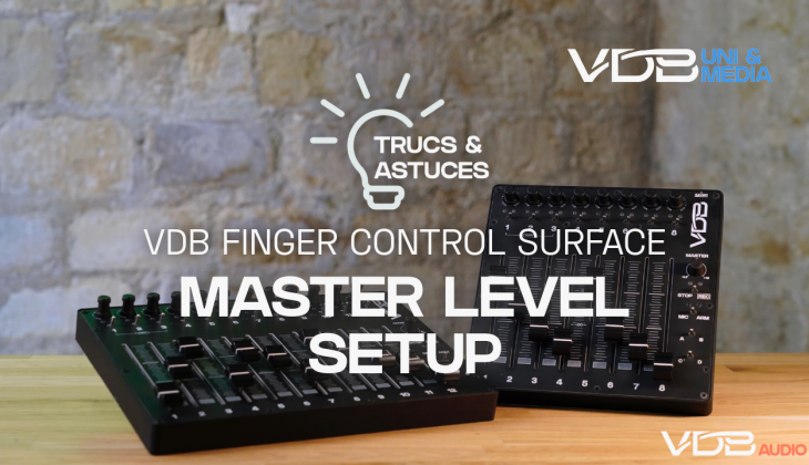 VDB FINGER CONTROL SURFACE CLOSE-UP : MASTER BUTTON LEVEL SETUP
